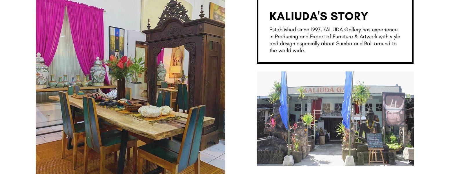 Banner Web Furniture Kaliuda Gallery Bali's Story