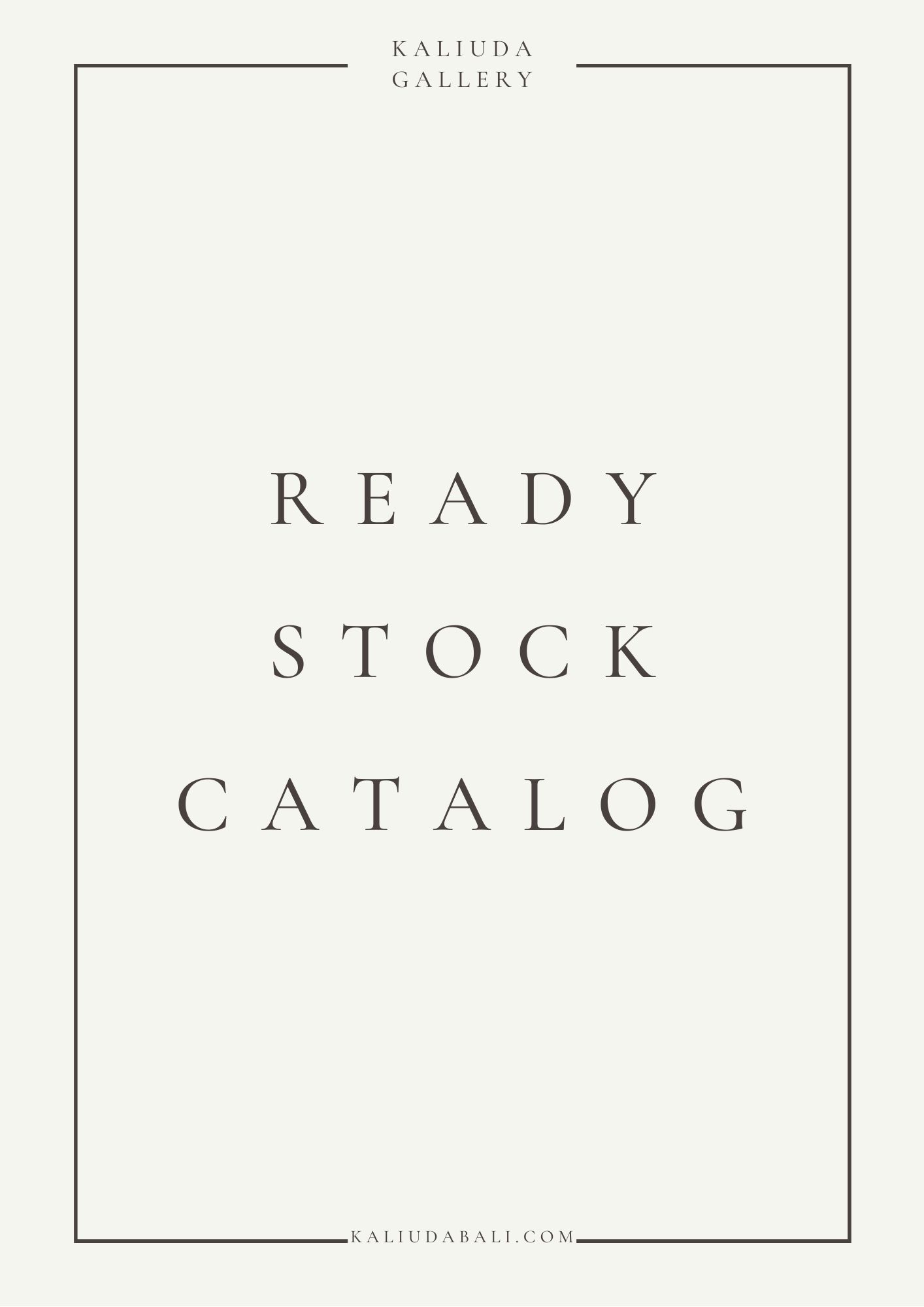 Cover READY STOCK CATALOG - Kaliuda Gallery Bali Furniture Catalog Design
