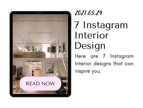 210529 - 7 Instagram Interior Design