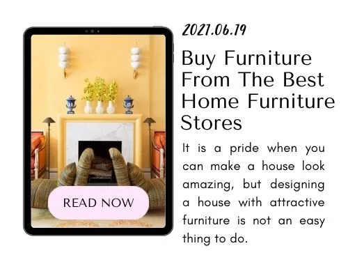 210619 - Buy Furniture from the Best Home Furniture Stores - Blog Post Kaliuda Gallery Bali