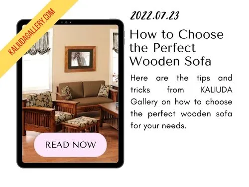 220723 - How to Choose the Perfect Wooden Sofa - Banner Blog KALIUDA Gallery Bali
