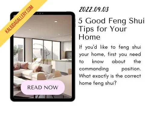 220903 - 5 Good Feng Shui Tips for Your Home - Banner Blog KALIUDA Gallery Bali