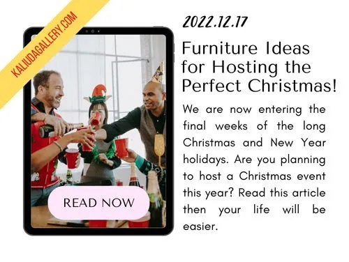 221217 - Furniture Ideas for Hosting the Perfect Christmas - Banner Blog KALIUDA Gallery Bali